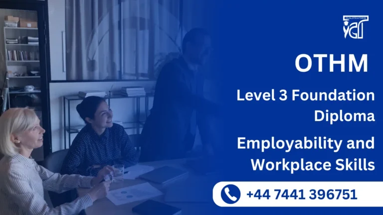 OTHM Level 3 Foundation Diploma in Employability and Workplace Skills