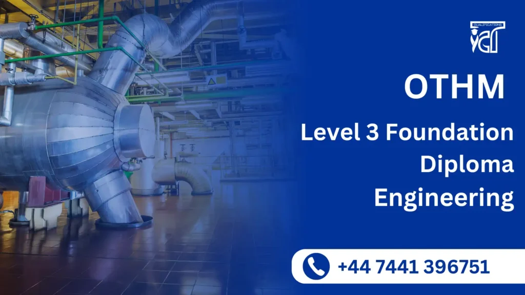 OTHM Level 3 Foundation Diploma in Engineering