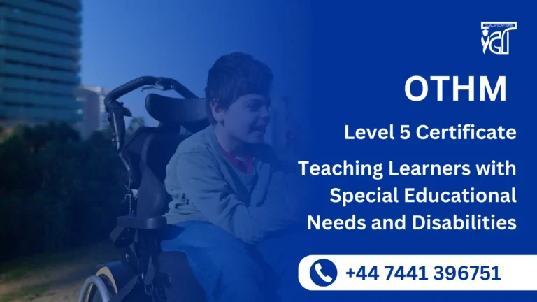 OTHM Level 5 Certificate in Teaching Learners with Special Educational Needs and Disabilities