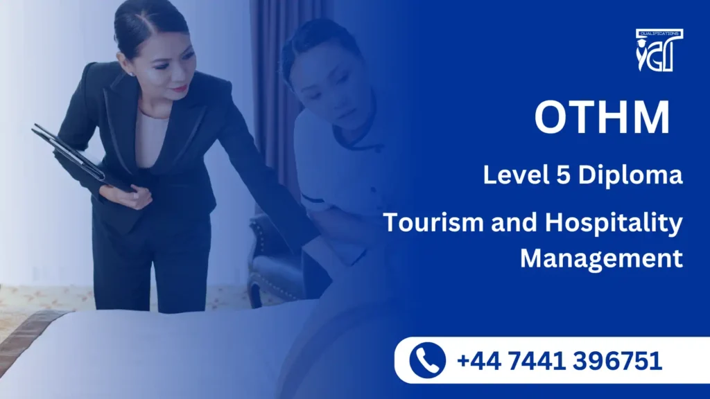 OTHM Level 5 Diploma in Tourism and Hospitality Management