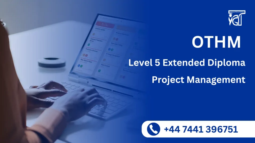 OTHM Level 5 Extended Diploma in Project Management