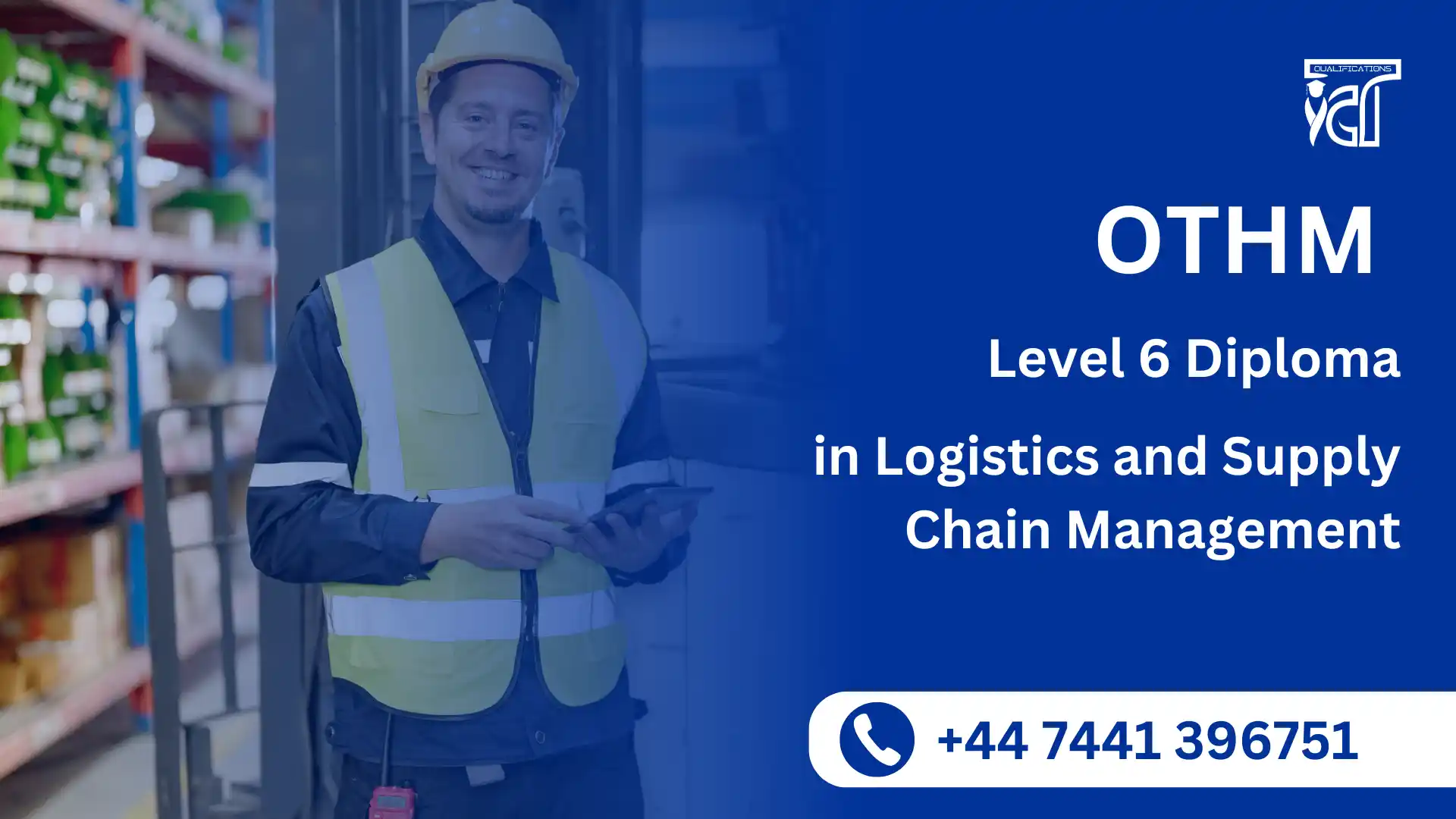 OTHM Level 6 Diploma in Logistics and Supply Chain Management