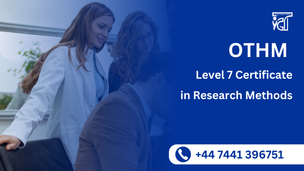 OTHM Level 7 Certificate in Research Methods