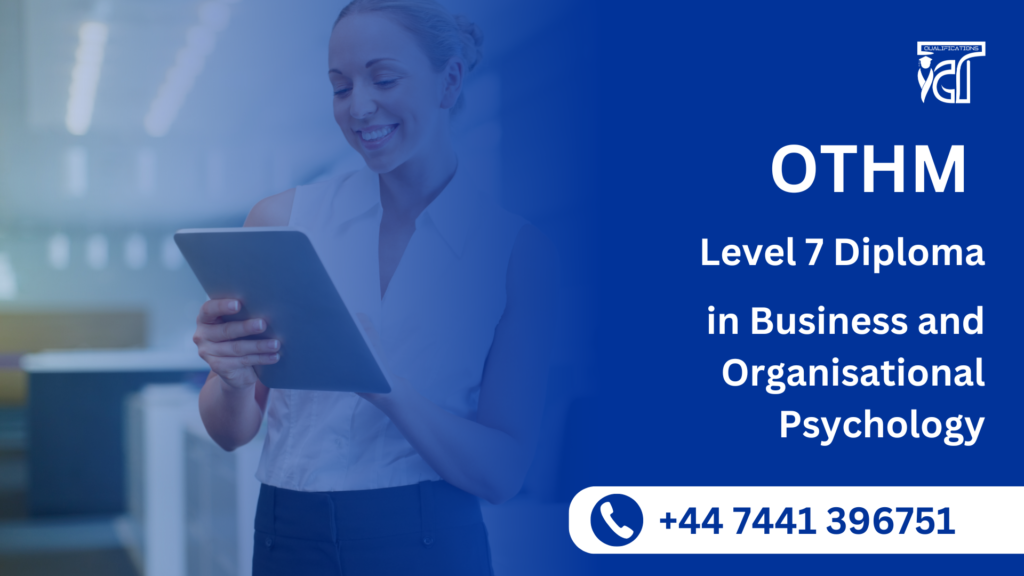 OTHM Level 7 Diploma in Business and Organisational Psychology