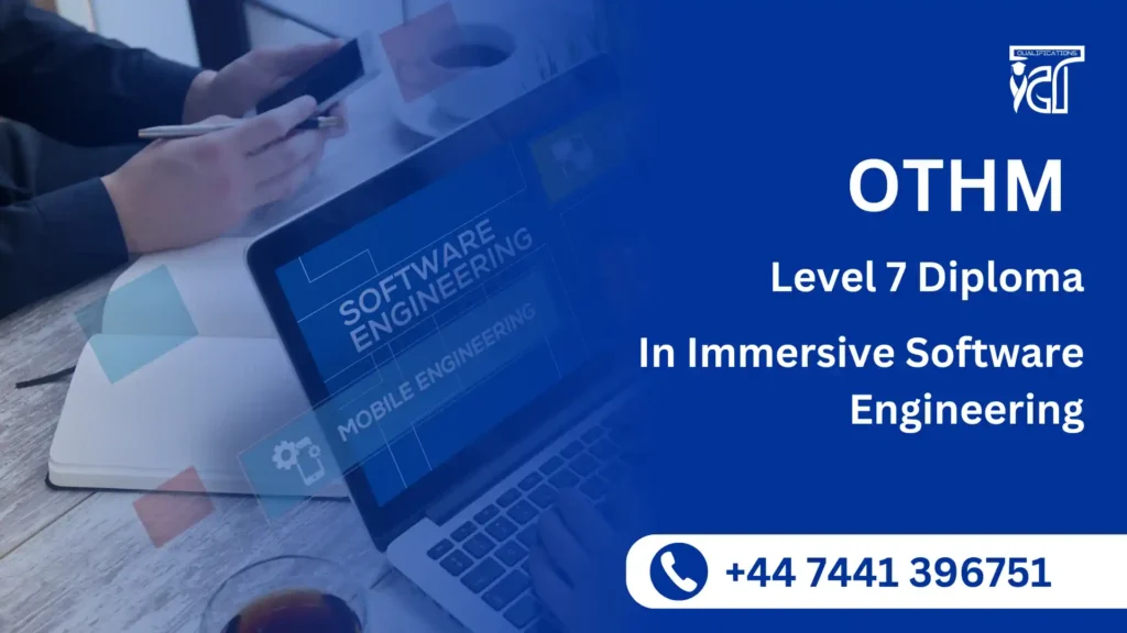 OTHM Level 7 Diploma in Immersive Software Engineering