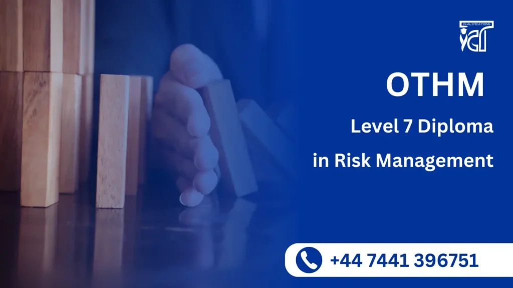 OTHM Level 7 Diploma in Risk Management