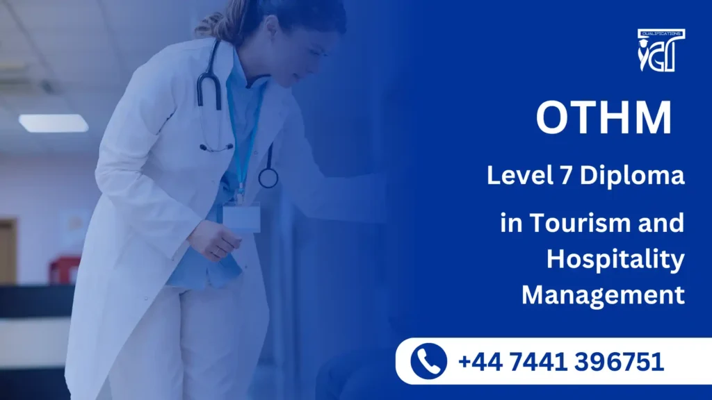 OTHM Level 7 Diploma in Tourism and Hospitality Management
