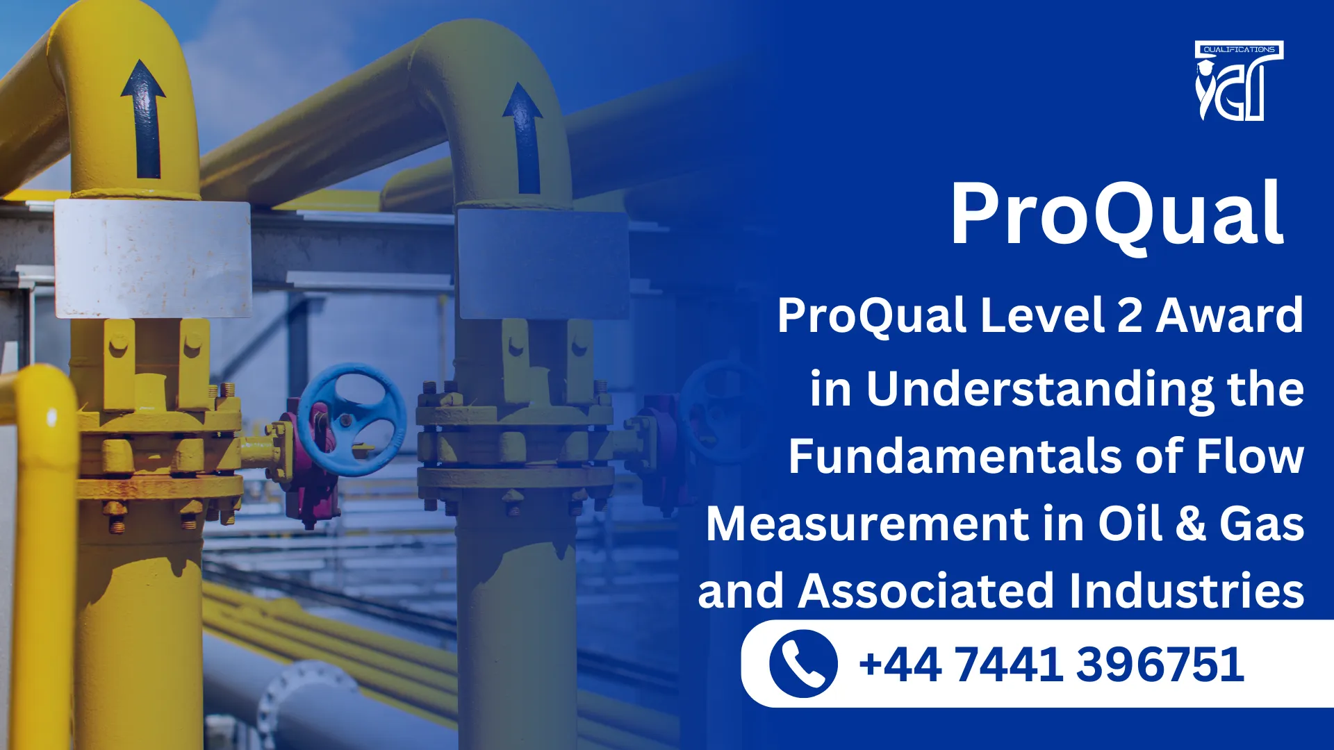 ProQual Level 2 Award in Understanding the Fundamentals of Flow Measurement in Oil & Gas and Associated Industries