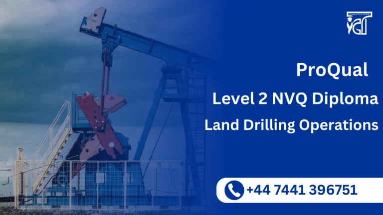 ProQual Level 2 NVQ Diploma in Land Drilling Operations