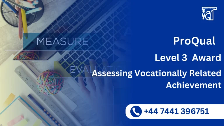 ProQual Level 3 Award in Assessing Vocationally Related Achievement