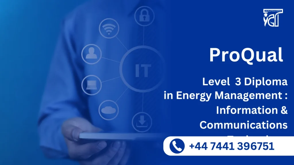 ProQual Level 3 Award in Energy Management : Information & Communications Technology