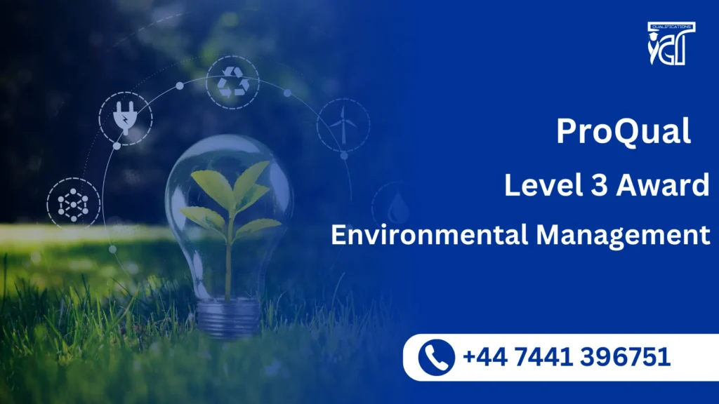 ProQual Level 3 Award in Environmental Management