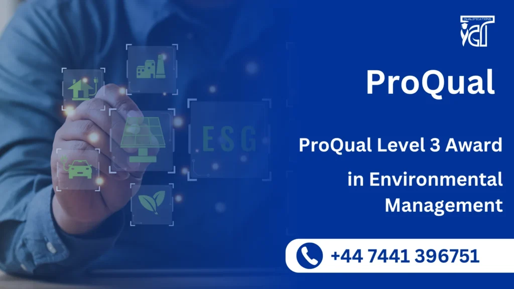ProQual Level 3 Award in Environmental Management