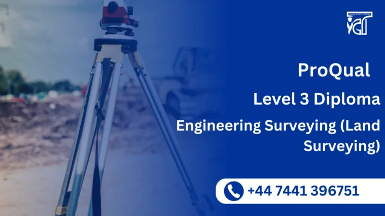 ProQual Level 3 Diploma in Engineering Surveying (Land Surveying)