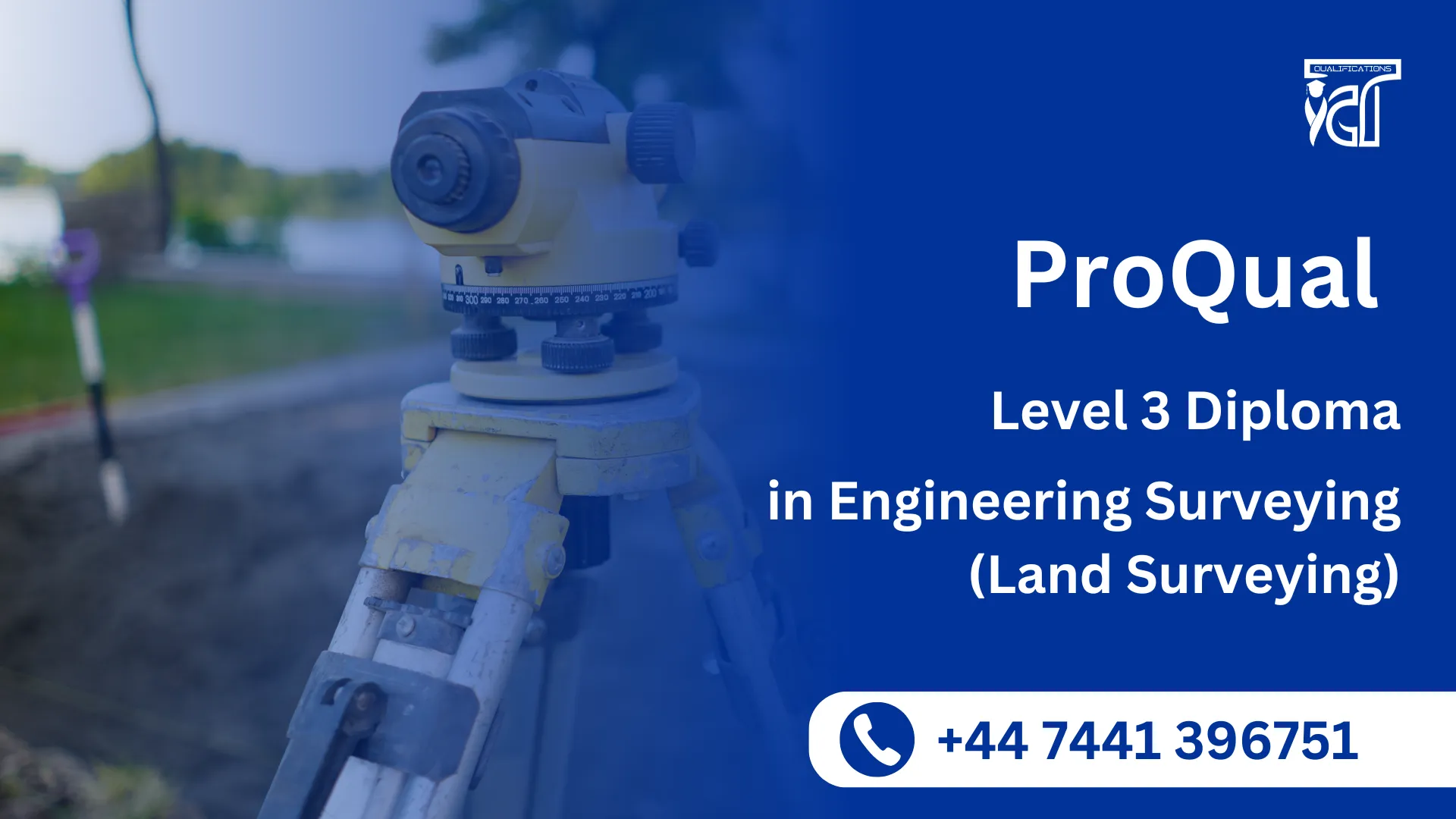 ProQual Level 3 Diploma in Engineering Surveying (Land Surveying)