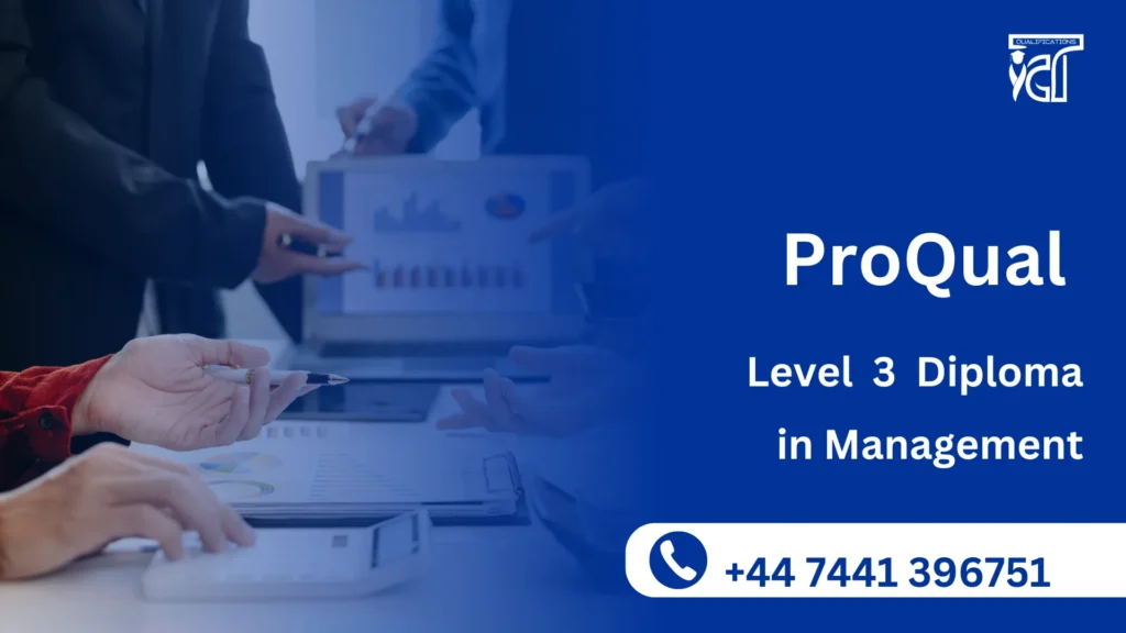 ProQual Level 3 Diploma in Management