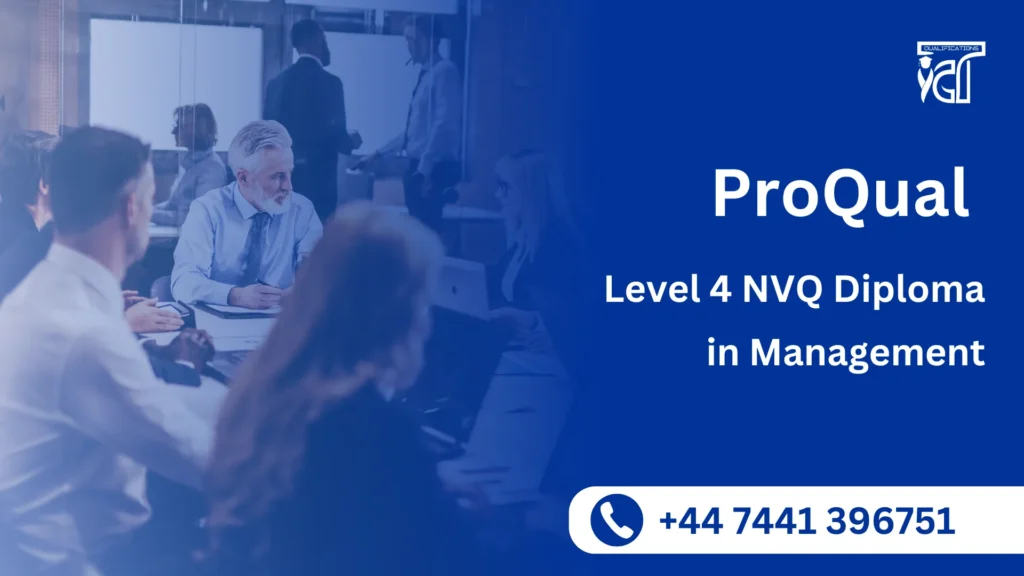 ProQual Level 4 NVQ Diploma in Management