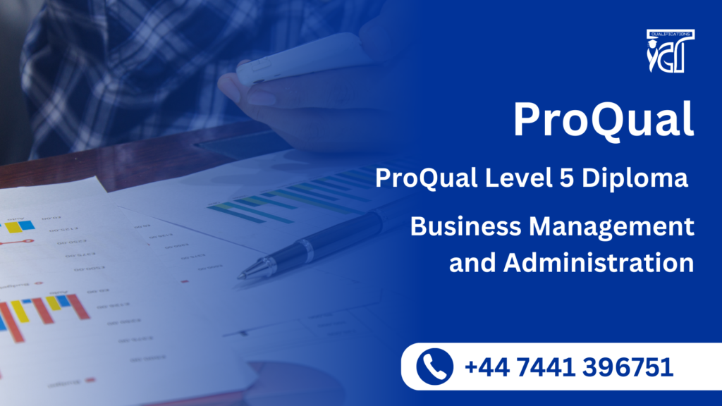 ProQual Level 5 Diploma in Business Management and Administration