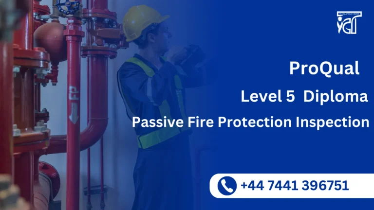 ProQual Level 5 Diploma in Passive Fire Protection Inspection