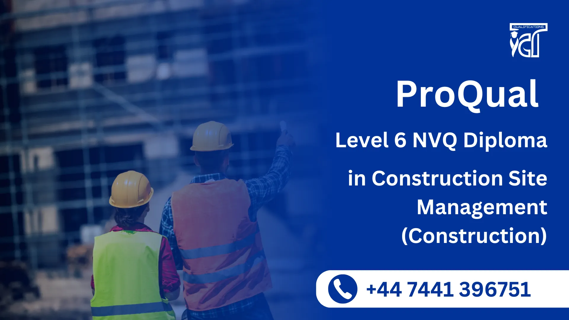 ProQual Level 6 NVQ Diploma in Construction Site Management (Construction)