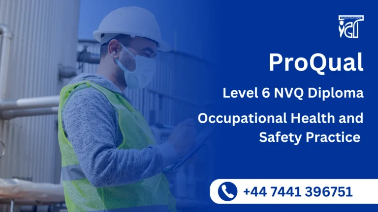ProQual NVQ Level 6 Diploma in Occupational Health and Safety Practice