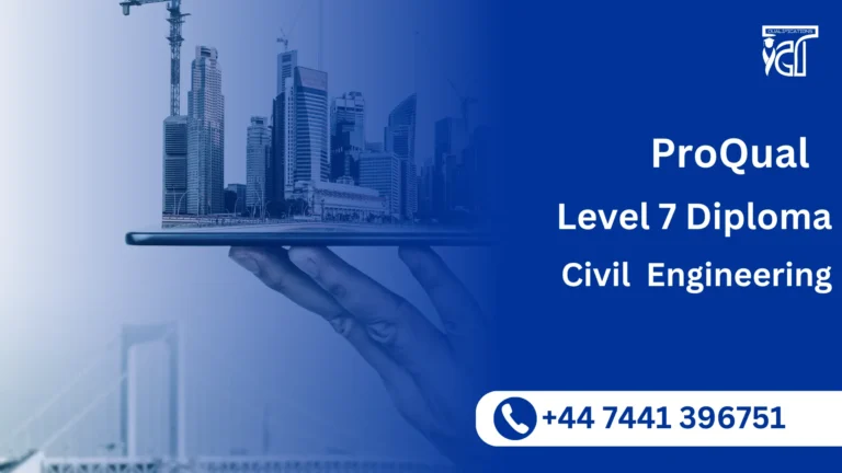 ProQual Level 7 Diploma in Civil Engineering