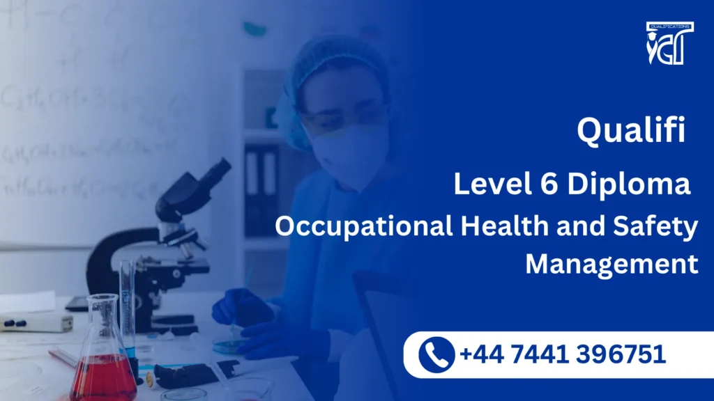 Qualifi Level 6 Diploma in Occupational Health and Safety Management