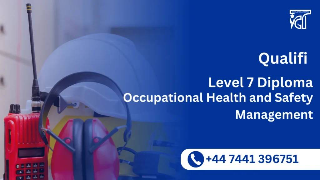 Qualifi Level 7 Diploma in Occupational Health and Safety Management 3 Qualifi Level 7 Diploma in Occupational Health and Safety Management