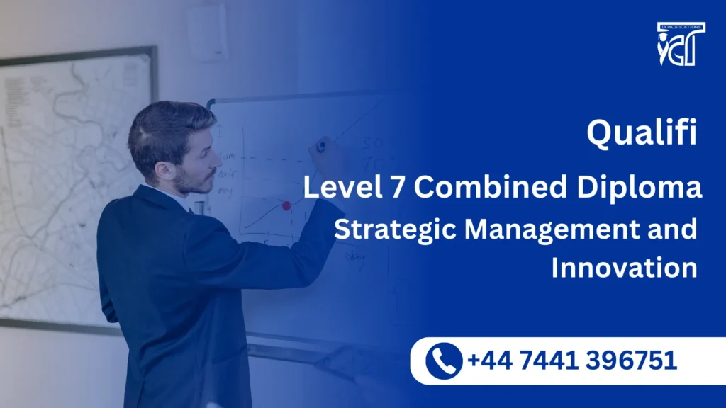 Qualifi Level 7 Diploma in Strategic Management and Innovation