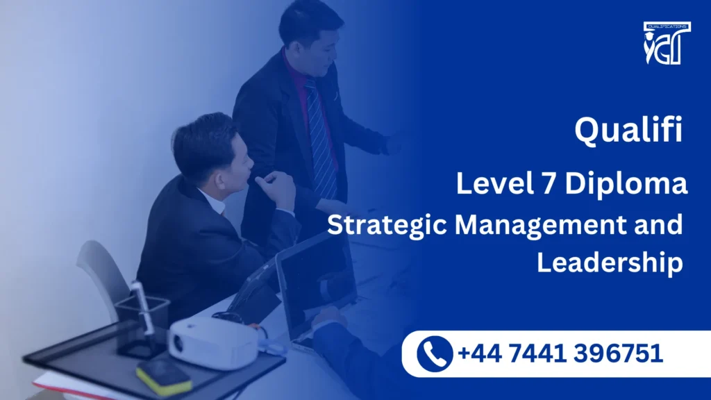 Qualifi Level 7 Diploma in Strategic Management and Leadership 3 Qualifi Level 7 Diploma in Strategic Management and Leadership