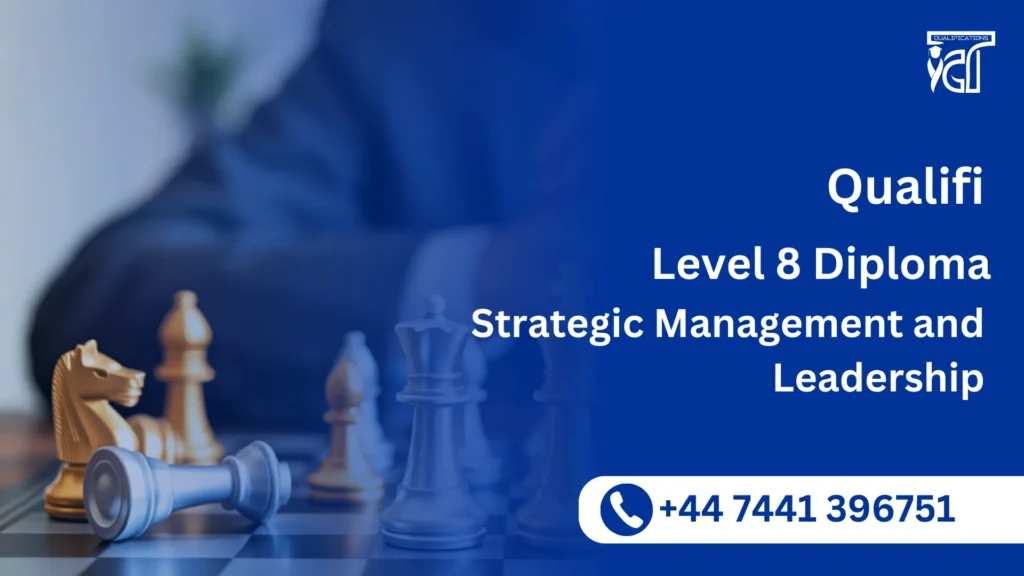 Qualifi Level 8 Diploma in Strategic Management and Leadership