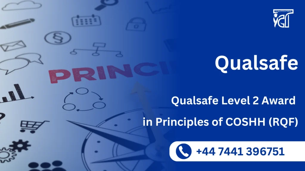 Qualsafe Level 2 Award in Principles of COSHH (RQF)