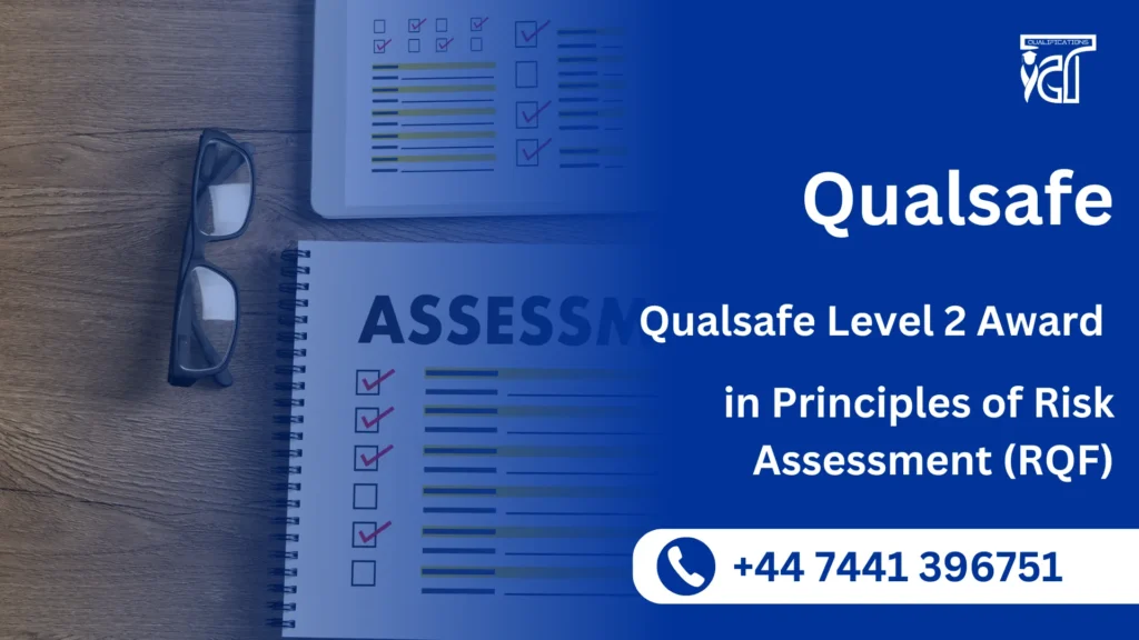 Qualsafe Level 2 Award in Principles of Risk Assessment (RQF)