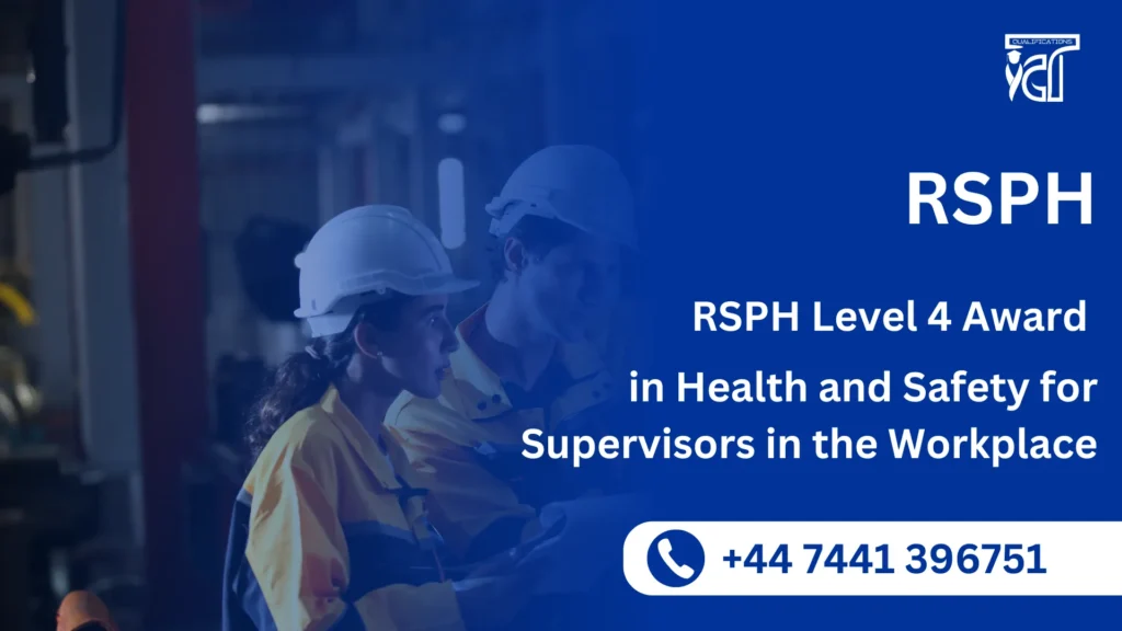 RSPH Level 3 Award in Health and Safety for Supervisors in the Workplace