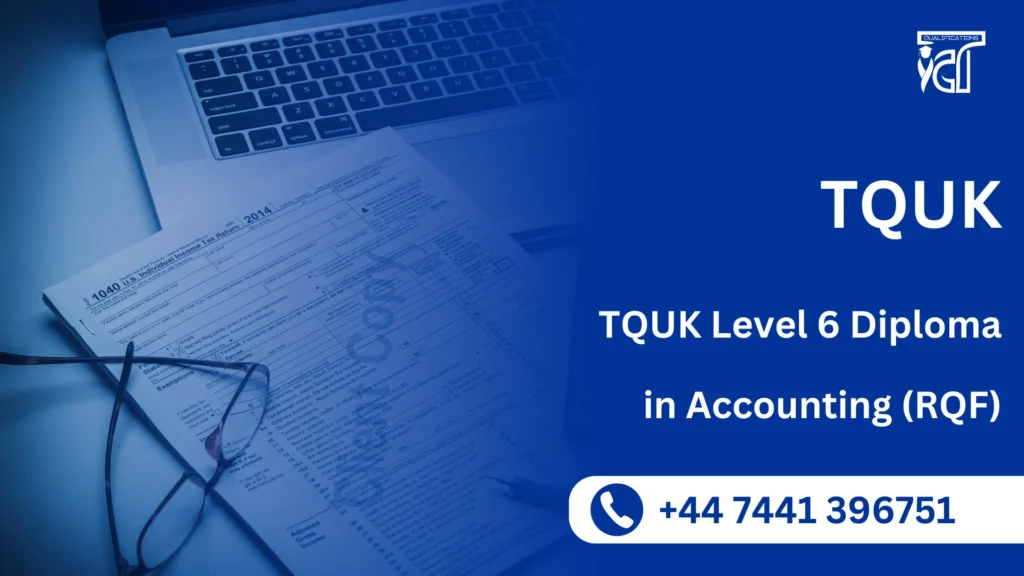TQUK Level 6 Diploma in Accounting (RQF)