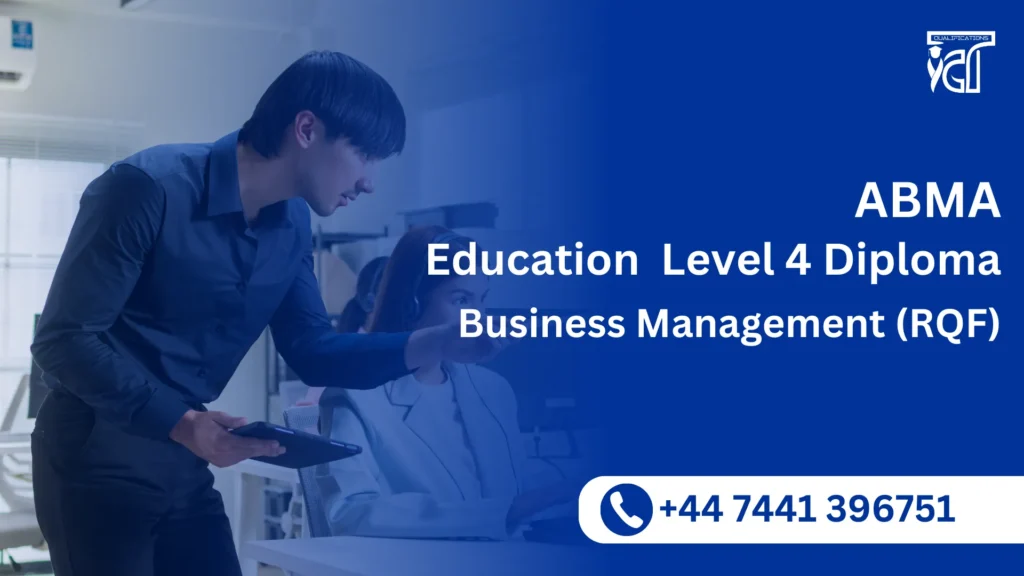 ABMA Education Level 4 Diploma in Business Management (RQF)