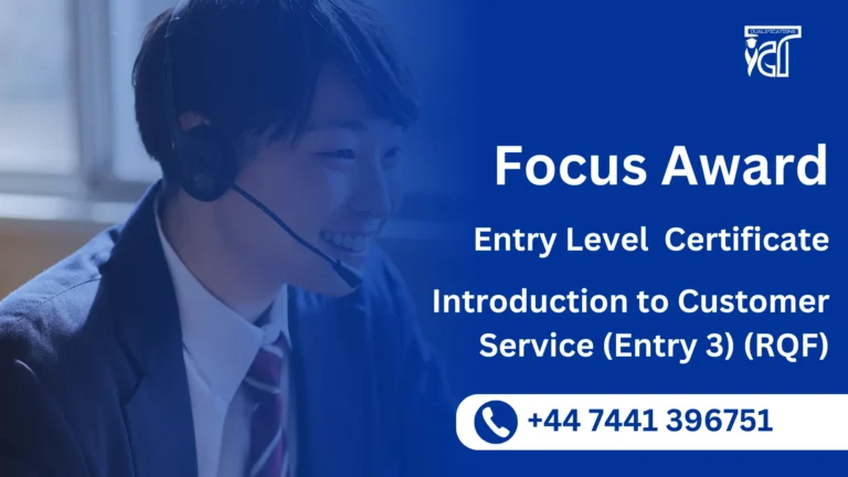 Focus Awards Entry Level Certificate for Introduction to Customer Service (Entry 3) (RQF)