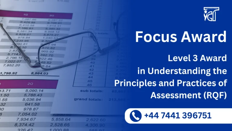 Focus Awards Level 3 Award in Understanding the Principles and Practices of Assessment (RQF)