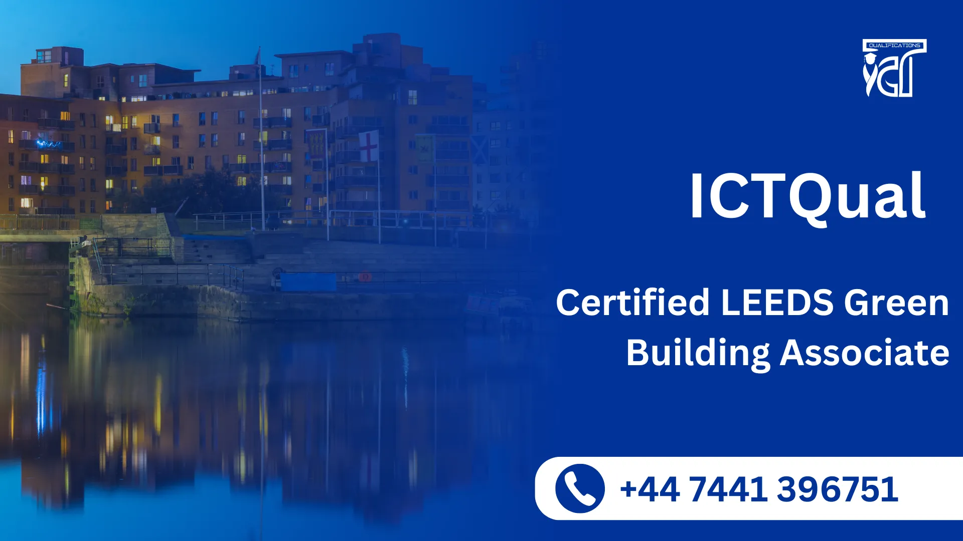 ICTQual Certified LEEDS Green Building Associate