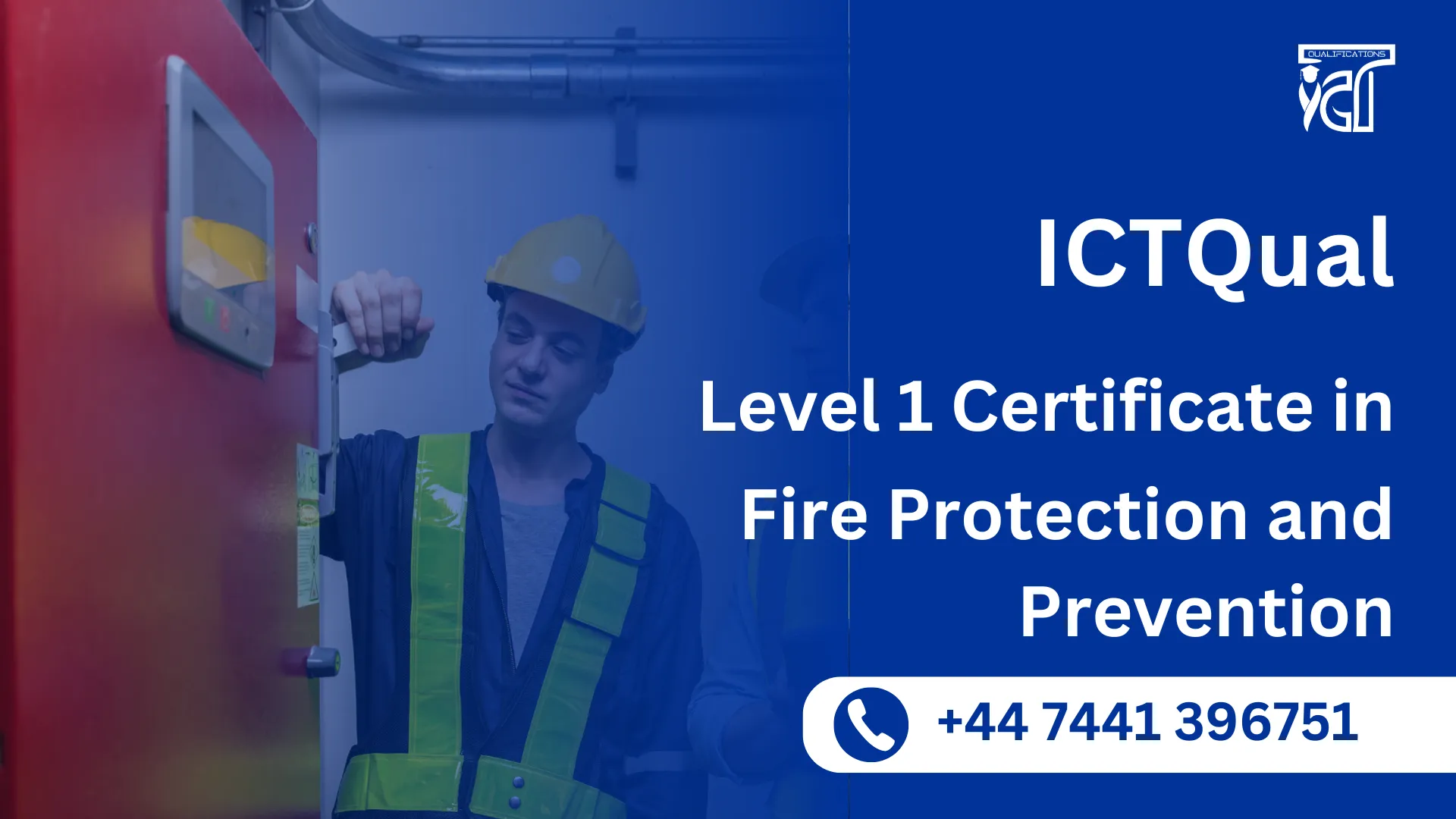 ICTQual Level 1 Certificate in Fire Protection and Prevention