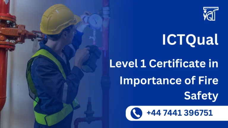 ICTQual Level 1 Certificate in Importance of Fire Safety