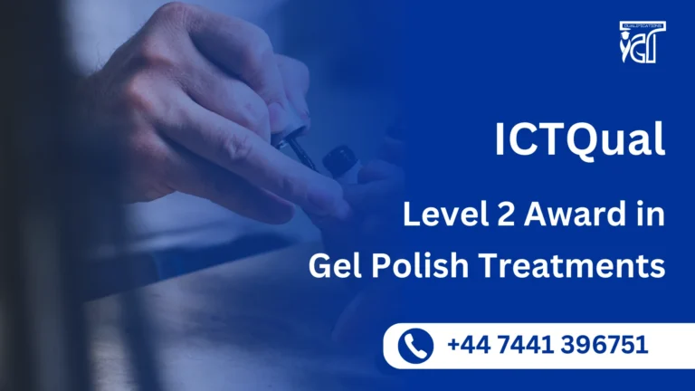 ICTQual Level 2 Award in Gel Polish Treatments