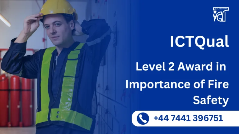 ICTQual Level 2 Award in Importance of Fire Safety