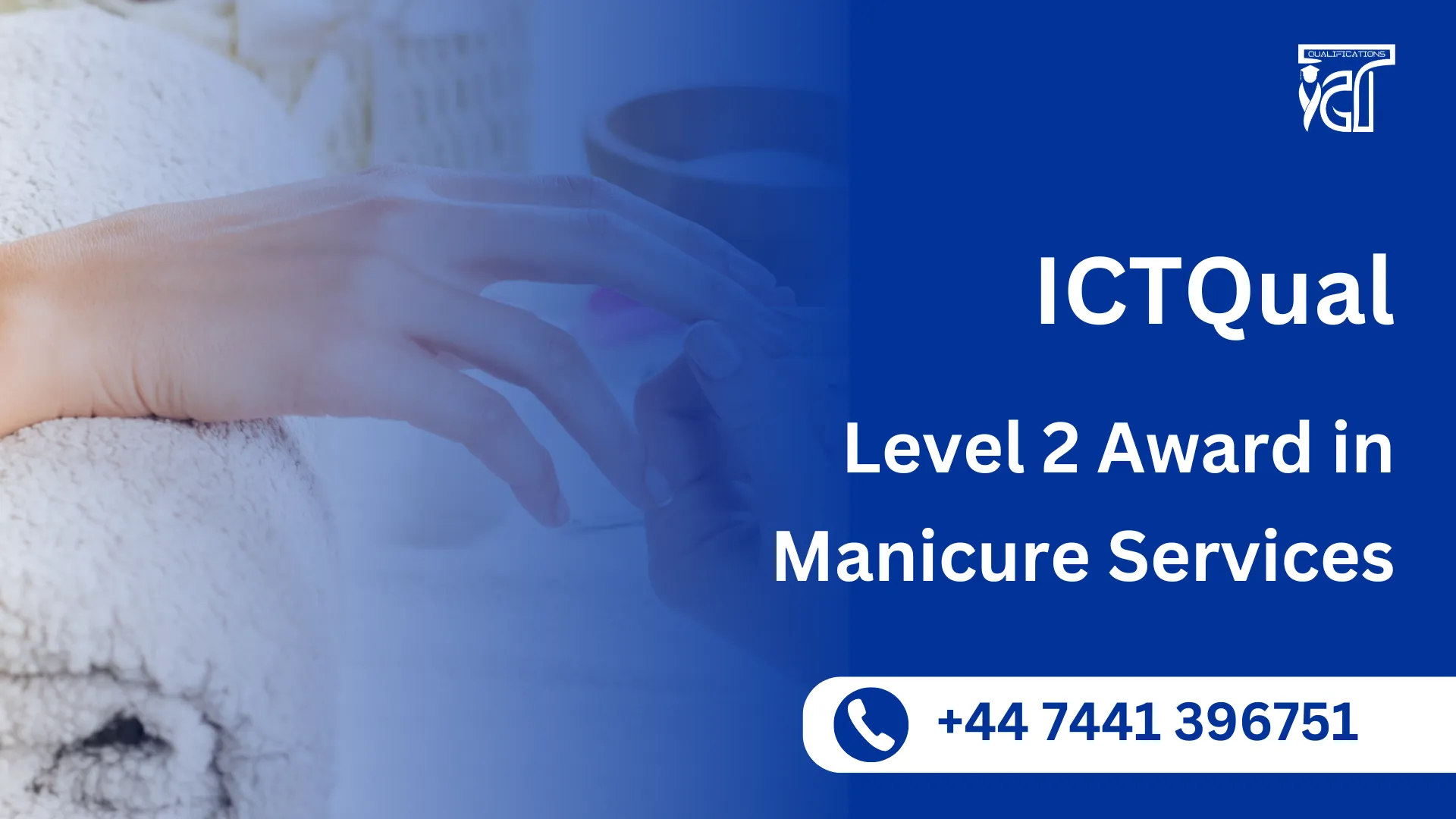 ICTQual Level 2 Award in Manicure Services