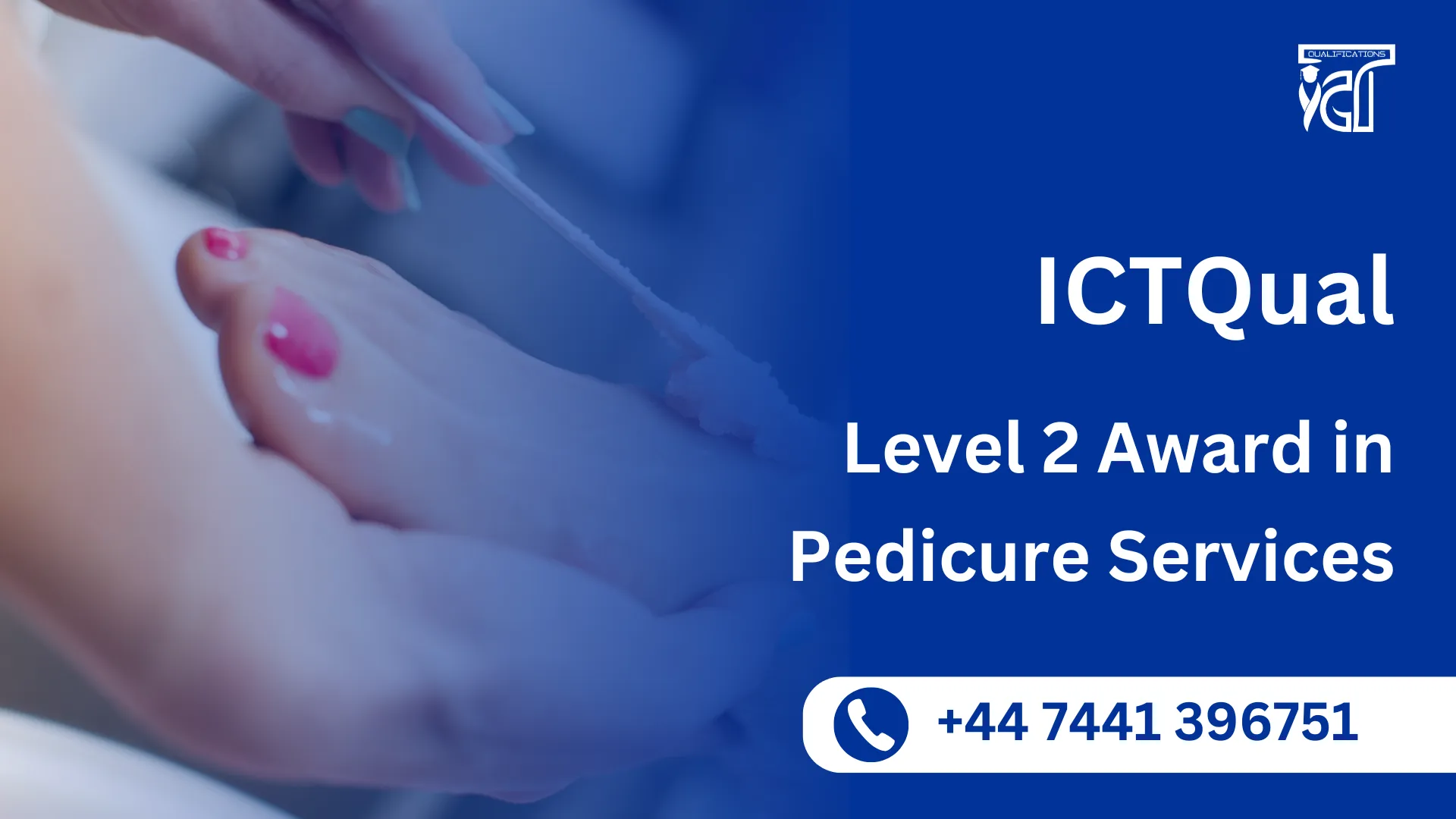 ICTQual Level 2 Award in Pedicure Services