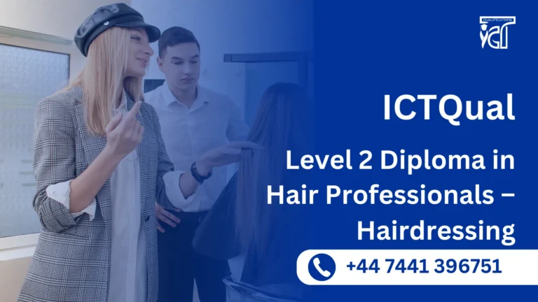 ICTQual Level 2 Diploma for Hair Professionals – Hairdressing