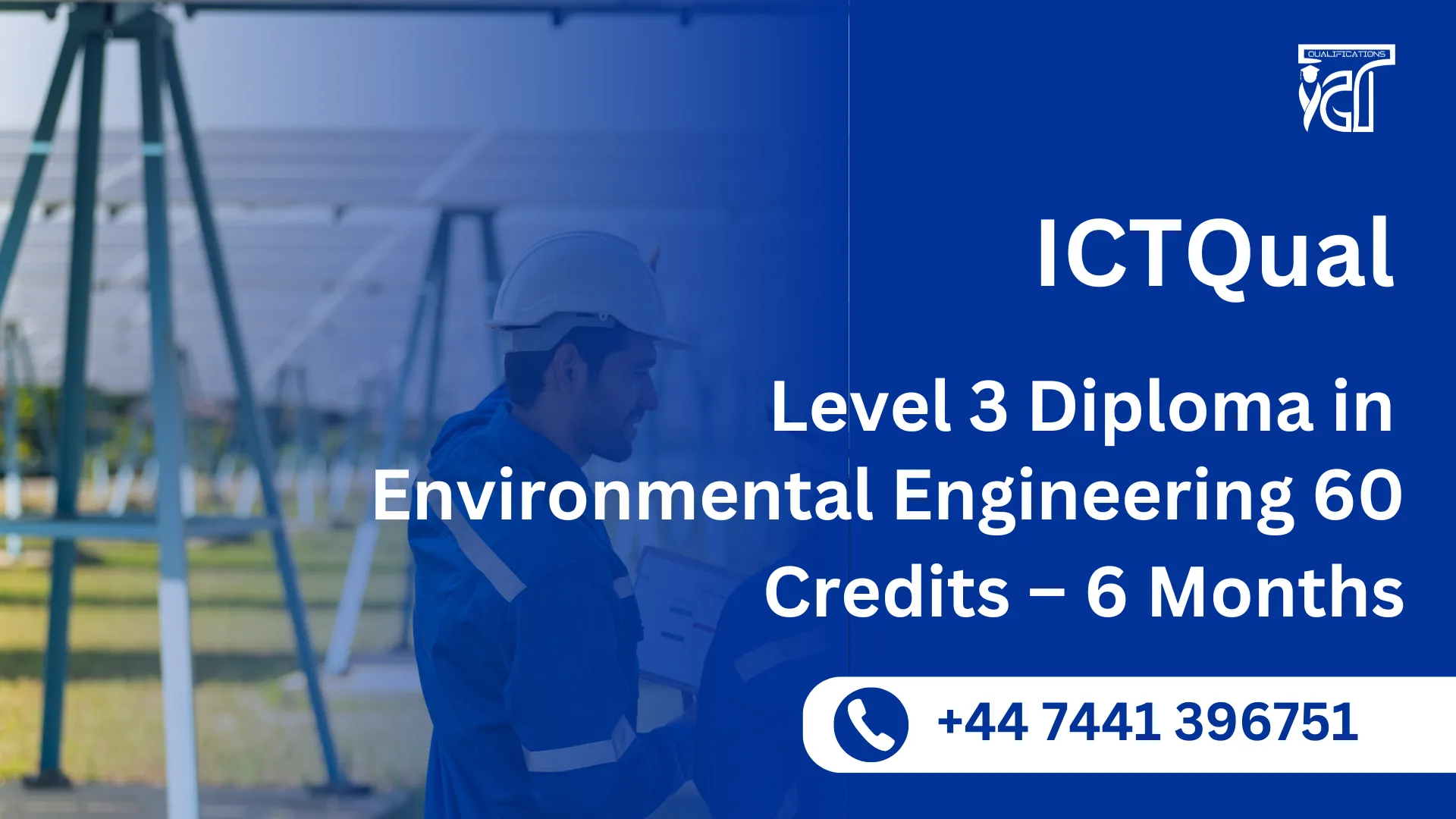 ICTQual Level 3 Diploma in Environmental Engineering 60 Credits – 6 Months