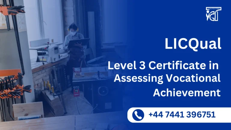 LICQual Level 3 Certificate in Assessing Vocational Achievement