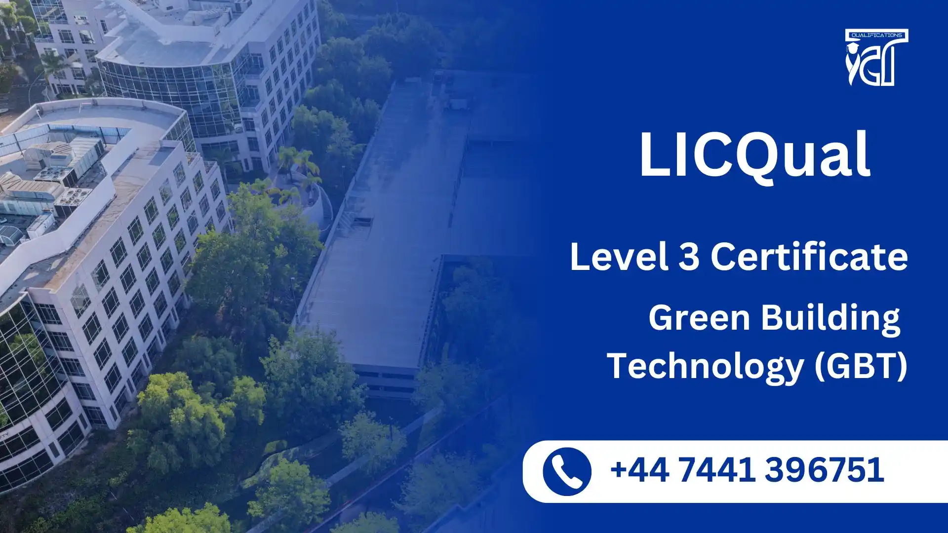 LICQual Level 3 Certificate in Green Building Technology (GBT)