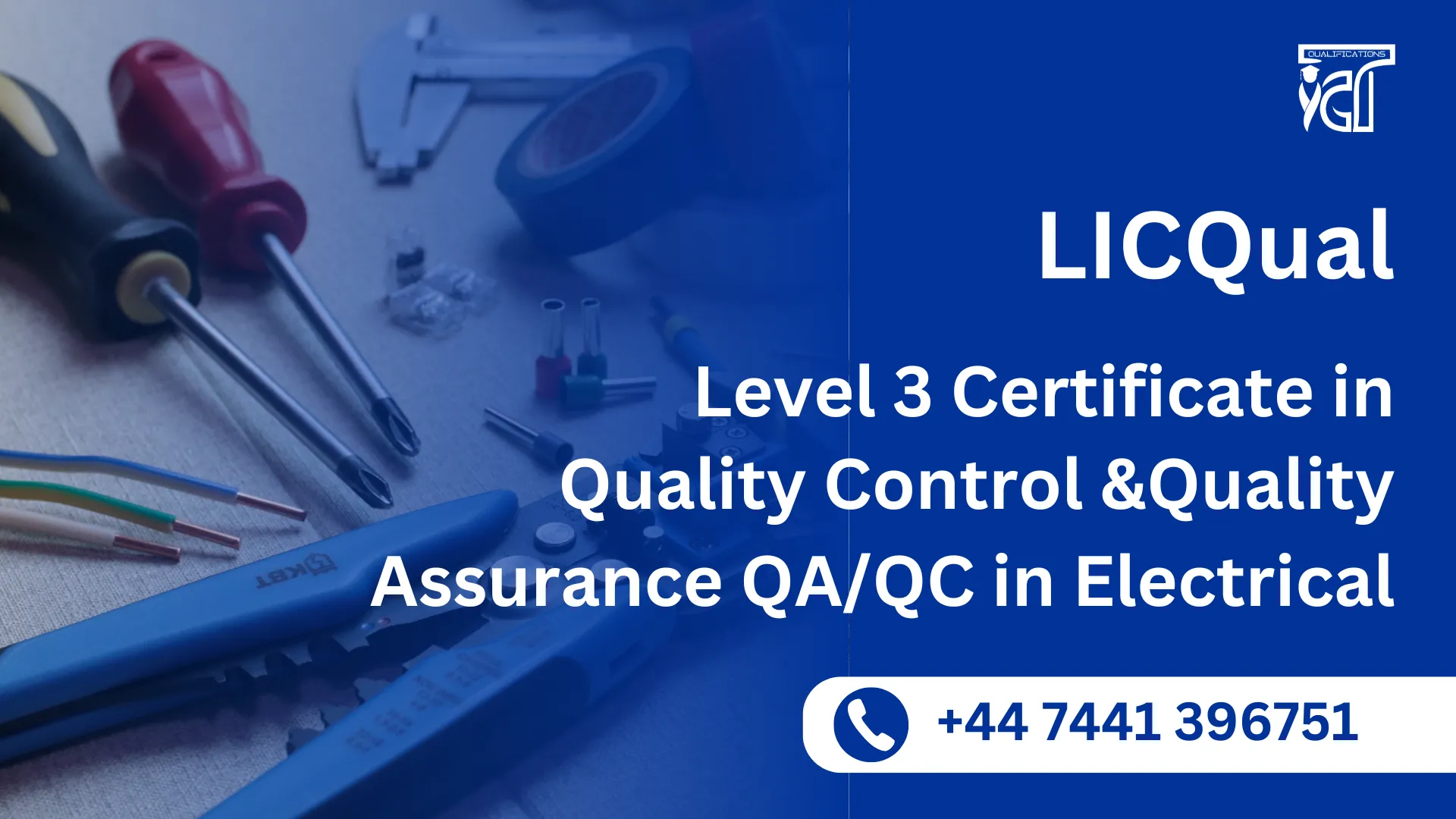 LICQual Level 3 Certificate in Quality Control and Quality Assurance QA/QC in Electrical